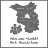 Arbeitsmarktbericht Berlin-Brandenburg